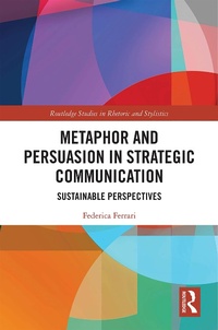 Abbildung von: Metaphor and Persuasion in Strategic Communication - Routledge
