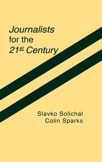 Bild: Journalists for the 21st Century - Praeger Publishers Inc