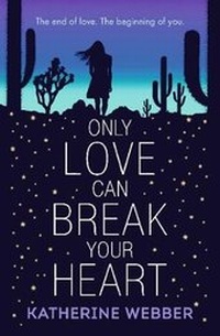 Abbildung von: Only Love Can Break Your Heart - Walker Books Ltd