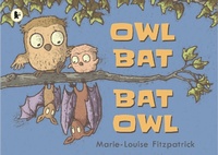 Enlarge image Cover: Owl Bat Bat Owl - Walker Books Ltd
