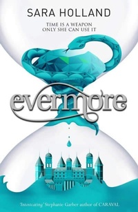 Enlarge image Cover: Everless: Evermore - Orchard Books