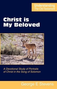 Enlarge image Cover: Christ is My Beloved - Scripture Truth Publications