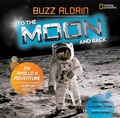 Cover: To the Moon and Back - National Geographic Kids