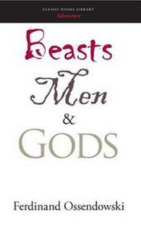 Abbildung von: Beasts, Men, and Gods - Classic Books Library
