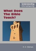 Cover: What Does the Bible Teach? - Scripture Truth Publications
