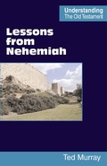 Cover: Lessons from Nehemiah - Scripture Truth Publications