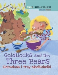 Enlarge image Cover: Dual Language Readers: Goldilocks and the Three Bears - English/Polish - Franklin Watts Ltd
