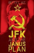 Cover: JFK and the Janus Plan - Dog Ear Publishing