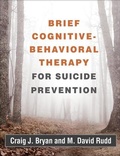 Cover: Brief Cognitive-Behavioral Therapy for Suicide Prevention - Guilford Press