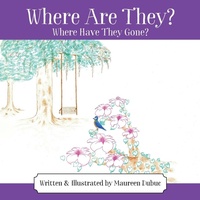 Abbildung von: Where Are They? Where Have They Gone? - Outskirts Press