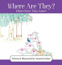 Abbildung von: Where Are They? Where Have They Gone? - Outskirts Press