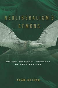 Enlarge image Cover: Neoliberalism's Demons - Stanford University Press