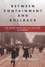 Cover: Between Containment and Rollback - Stanford University Press