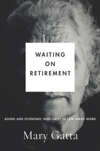 Enlarge image Cover: Waiting on Retirement - Stanford University Press