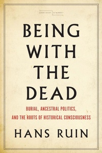 Enlarge image Cover: Being with the Dead - Stanford University Press