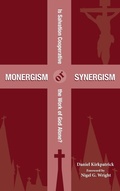Cover: Monergism or Synergism - Wipf & Stock Publishers