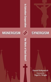 Enlarge image Cover: Monergism or Synergism - Wipf & Stock Publishers
