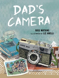 Abbildung von: Dad's Camera - Candlewick Press,U.S.