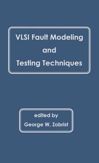 Enlarge image Cover: VLSI Fault Modeling and Testing Techniques - Praeger Publishers Inc