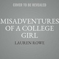 Cover: Misadventures of a College Girl Lib/E - Waterhouse Press