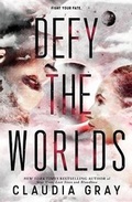 Cover: Defy the Worlds - Hachette Book Group
