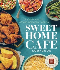 Enlarge image Cover: Sweet Home Cafe Cookbook - Smithsonian Books