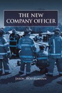 Abbildung von: The New Company Officer - Fire Engineering Books