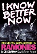 Cover: I Know Better Now - Backbeat Books