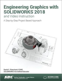 Abbildung von: Engineering Graphics with SOLIDWORKS 2018 and Video Instruction - SDC Publications