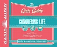 Enlarge image Cover: The Girls' Guide to Conquering Life (Library Edition) - Oasis Audio