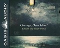Cover: Courage, Dear Heart (Library Edition) - Oasis Audio
