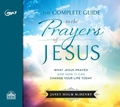 Cover: The Complete Guide to the Prayers of Jesus - Oasis Audio
