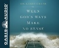Cover: When God's Ways Make No Sense - Oasis Audio