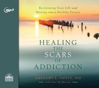 Enlarge image Cover: Healing the Scars of Addiction - Oasis Audio