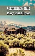 Cover: A Little Bush Maid - iBoo Press