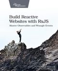 Cover: Build Reactive Web Sites with RxJS - The Pragmatic Programmers