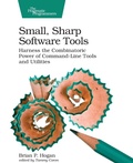 Cover: Small, Sharp, Software Tools - The Pragmatic Programmers