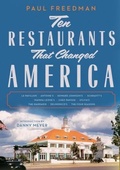 Cover: Ten Restaurants That Changed America - Liveright Publishing Corporation