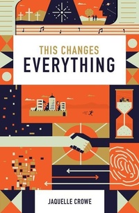 Enlarge image Cover: This Changes Everything (25-pack) - Crossway Books