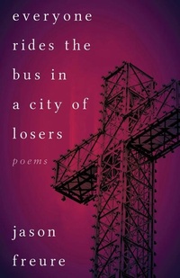 Abbildung von: Everyone Rides the Bus in a City of Losers - ECW Press