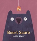 Cover: Bear's Scare - Bloomsbury Childrens Books