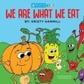 Cover: We Are What We Eat - Kristy Hammill