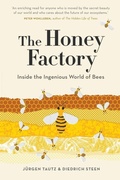 Cover: The Honey Factory: Inside the Ingenious World of Bees - Black Inc.