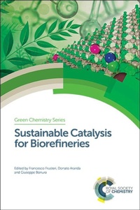 Abbildung von: Sustainable Catalysis for Biorefineries - Royal Society of Chemistry