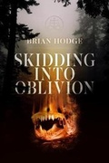 Cover: Skidding Into Oblivion - ChiZine Publications