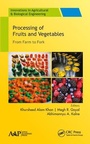 Cover: Processing of Fruits and Vegetables - Apple Academic Press Inc.