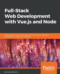 Abbildung von: Full-Stack Web Development with Vue.js and Node - Packt Publishing