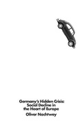 Cover: Germany's Hidden Crisis - Verso Books
