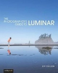 Enlarge image Cover: The Photographer's Guide to Luminar - Rocky Nook