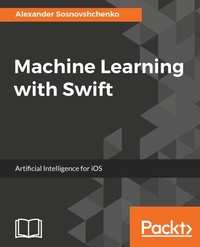 Abbildung von: Machine Learning with Swift - Packt Publishing